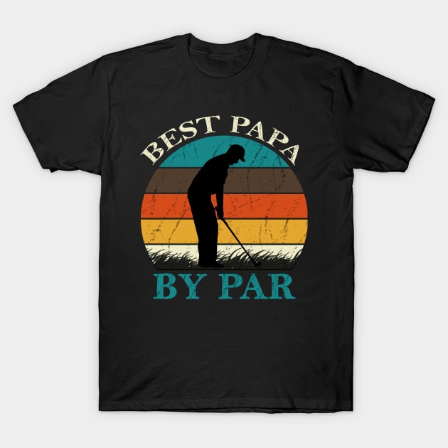 Best Papa By Par T-Shirt by DragonTees